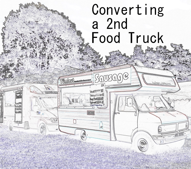 Converting a Second Food Van